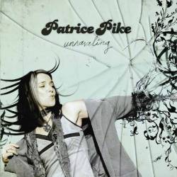 Patrice Pike : Unraveling